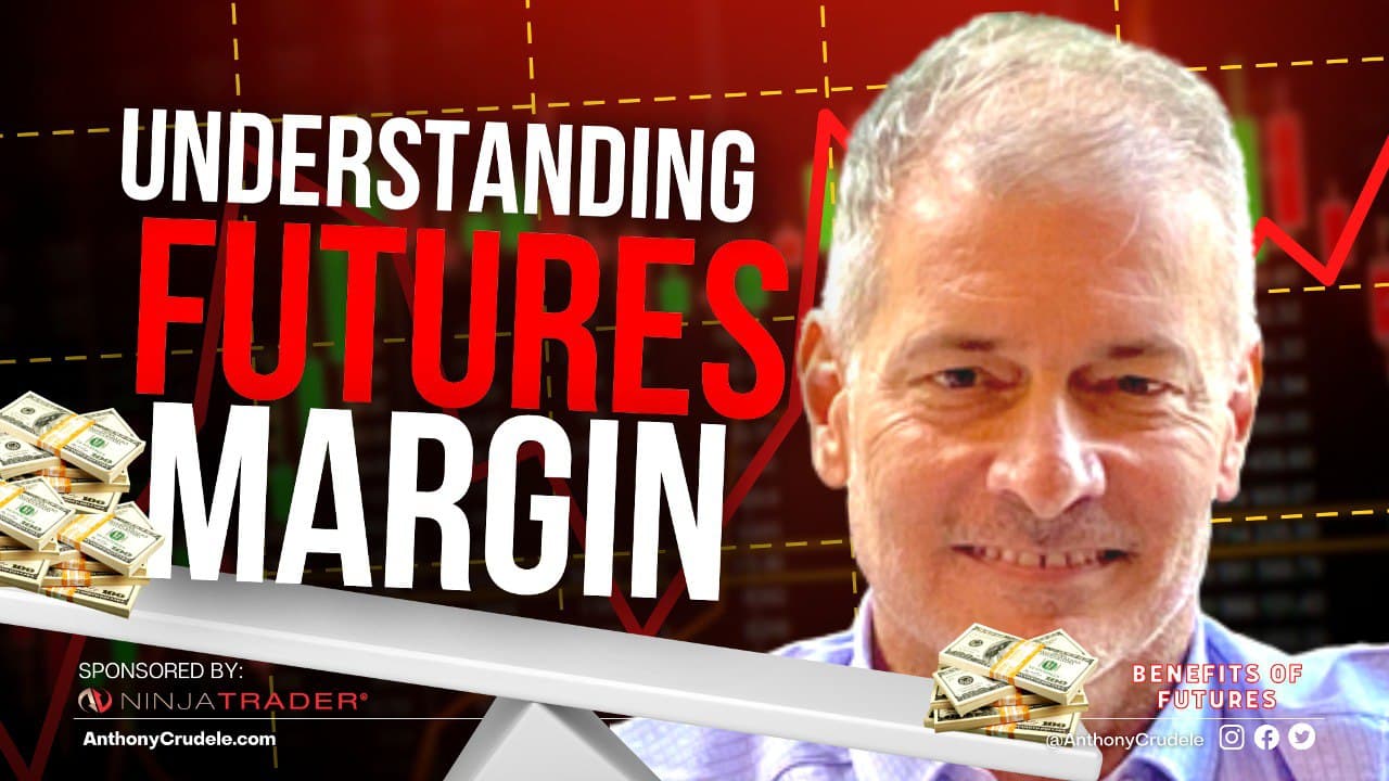 understanding-margins-for-futures-trading-anthonycrudele